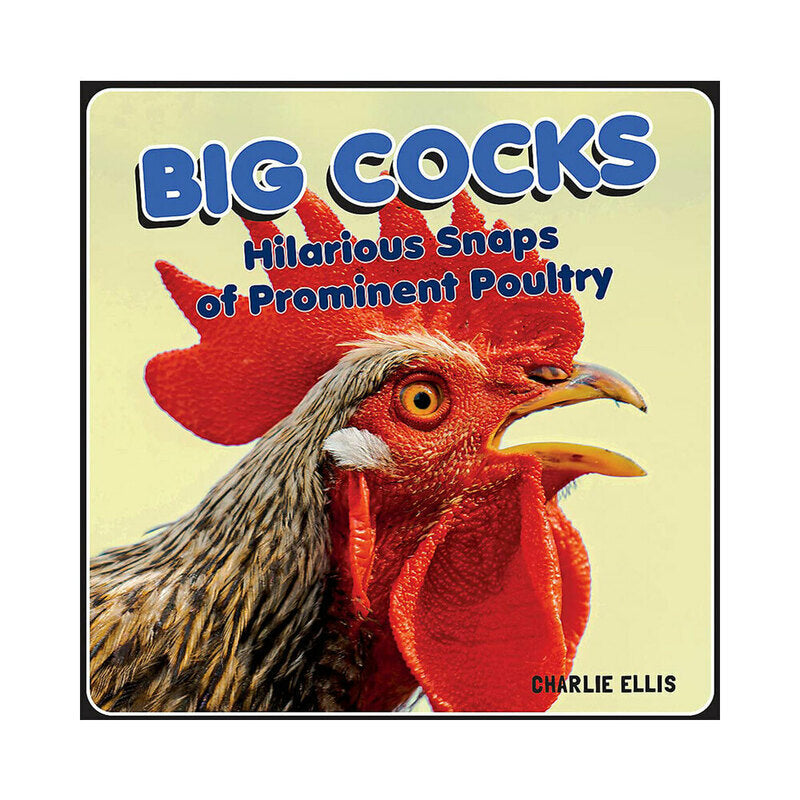 Big Cocks: Hilarious Snaps of Poultry