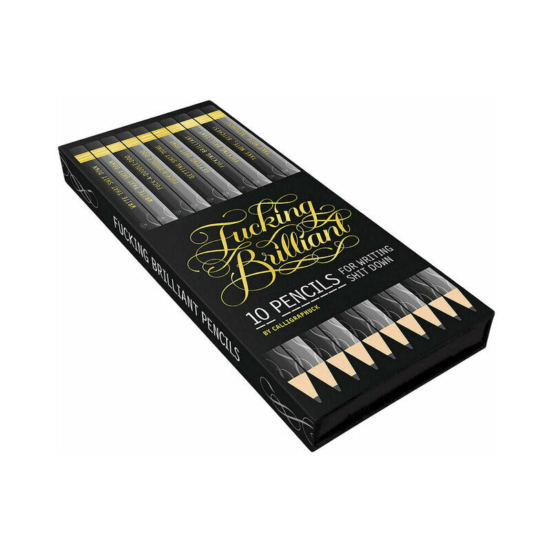 Calligraphuck Fucking Brilliant Pencils