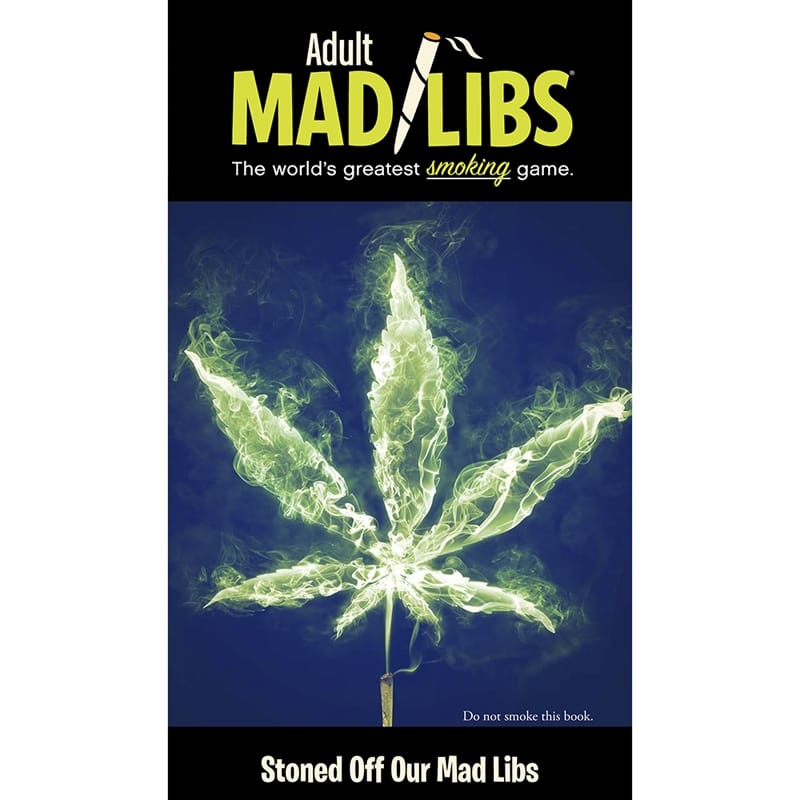 Games - Adult Party Games Stoned Off Our Mad Libs