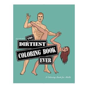 Games - Adult Party Games The Dirtiest Coloring Book Ever 2nd Ed