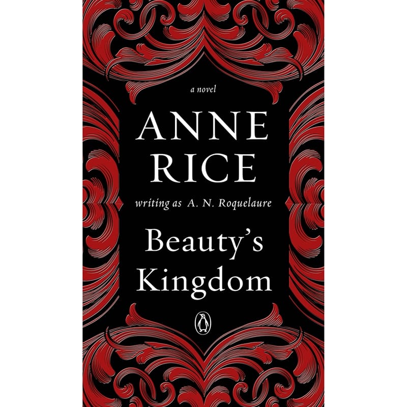 Media - Informational Books Beauty's Kingdom by Anne Rice