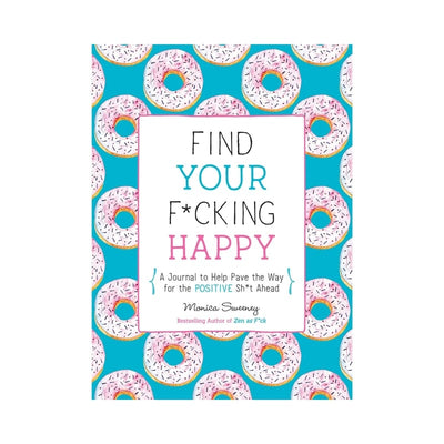 Find Your F*cking Happy – Guided Journal