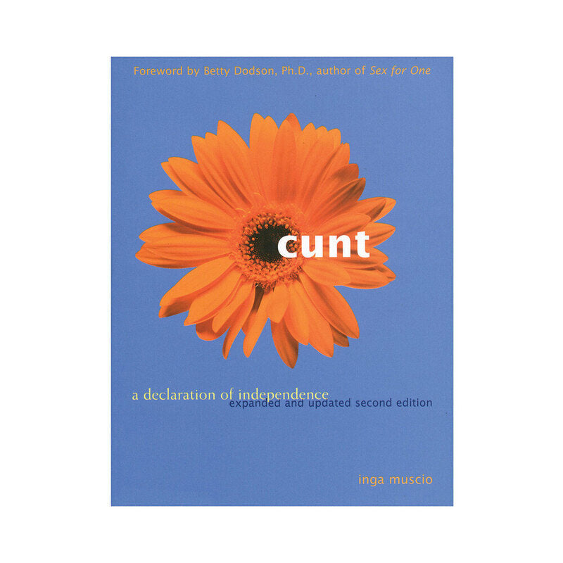 Media - Instructional Books Cunt: A Declaration of Independ 2nd Ed
