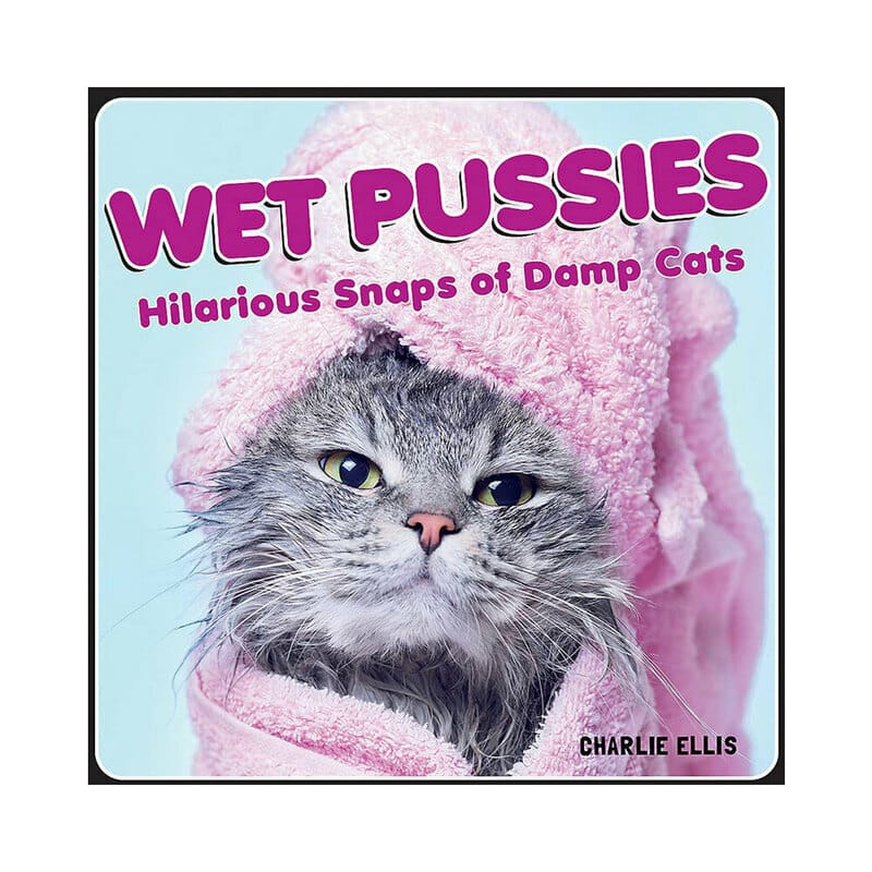 Novelties - Gag Gifts Wet Pussies: Hilarious Snaps of Damp Cat