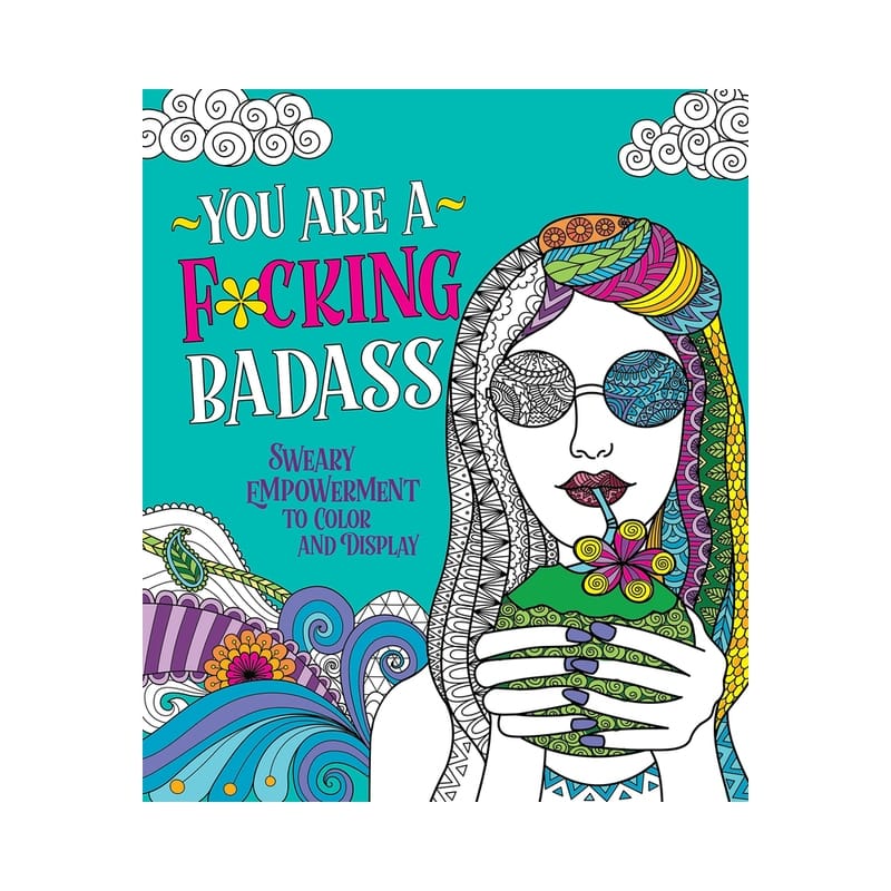 Novelties - Gag Gifts You Are A Fucking Badass Coloring Book