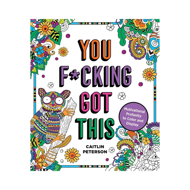 Novelties - Gag Gifts You Fucking Got This Coloring Book